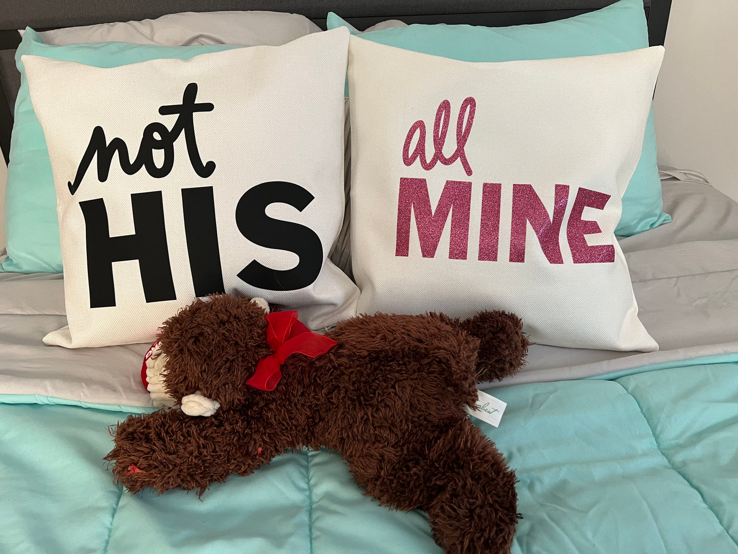 Not His - All Mine Throw Pillows