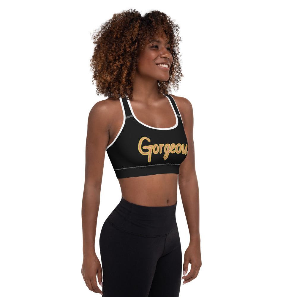 "Gorgeous" Padded Sports Bra