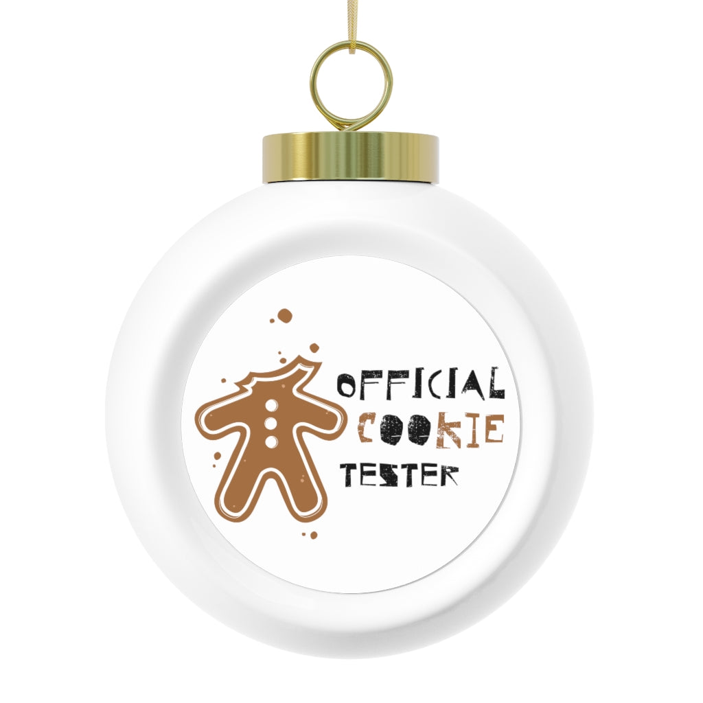 Christmas Ball Ornament "Official Cookie Tester"