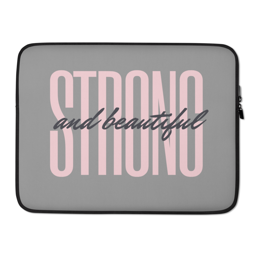 Laptop Sleeve "Strong and Beautiful"