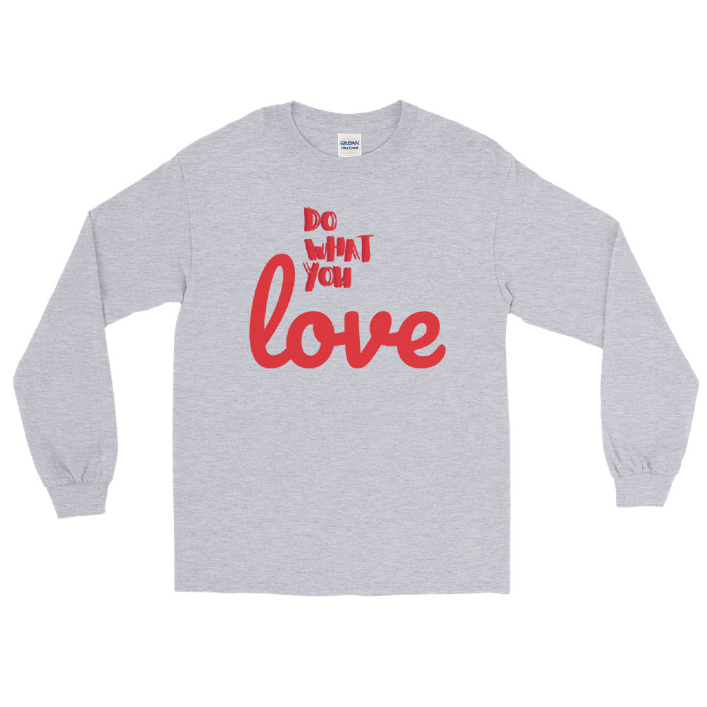 Men’s Long Sleeve Shirt "Do What You Love"