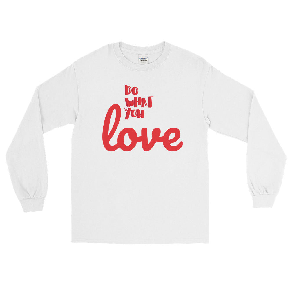 Men’s Long Sleeve Shirt "Do What You Love"